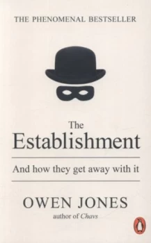 Image of The Establishment and How They Get Away with It by Owen Jones Paperback