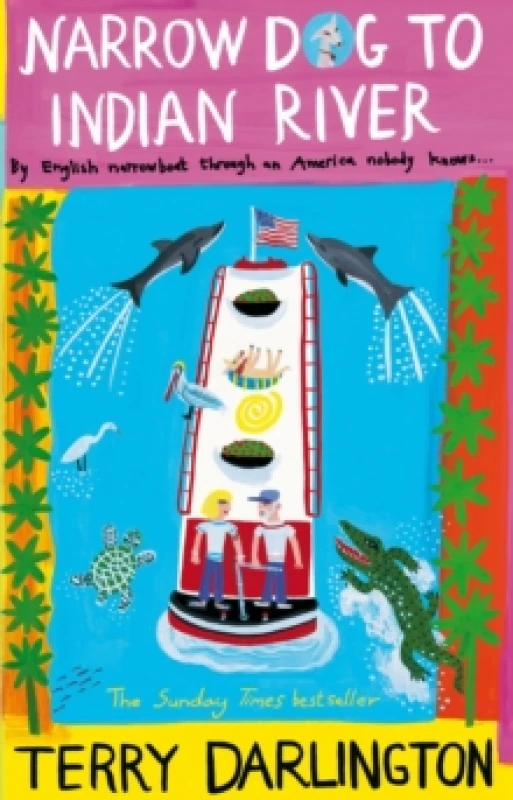 Image of Narrow Dog to Indian River. Paperback. By Terry Darlington Books