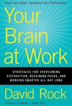Image of Your Brain at Work by David Rock Hardback
