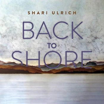 Image of Shari Ulrich - Back to Shore CD