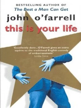 Image of This Is Your Life by John O Farrell Paperback