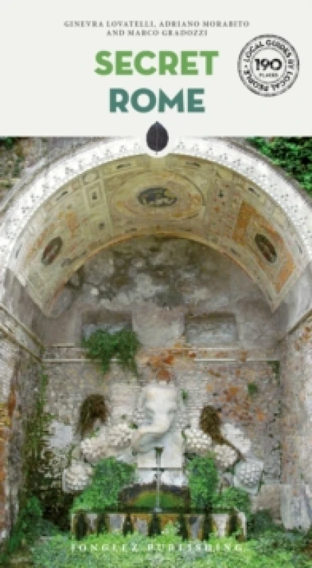 Image of Secret Rome Guide - A guide to the unusual and unfamiliar Paperback / softback