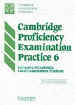 Image of Cambridge Proficiency Examination Practice 6 by University of Cambridge Paperback