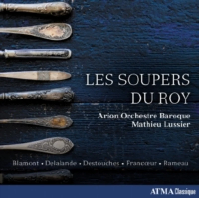 Image of Blamont/Delalande/Destouches/Francoeur/Rameau: Les Soupers Du Roy CD / Album