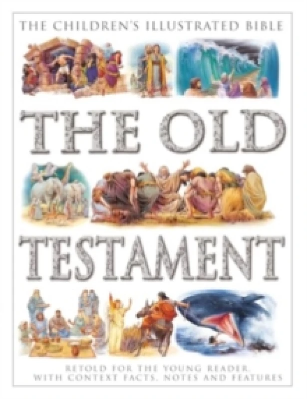 Image of The Children's Illustrated Bible: The Old Testament : Retold for the young reader, with context facts, notes and features Paperback / softback