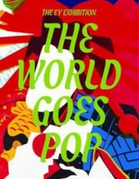 Image of The World Goes Pop by Jessica Morgan Paperback
