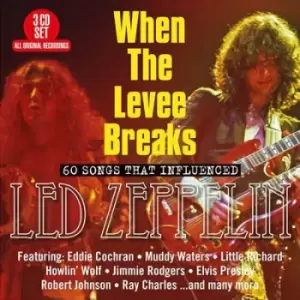 Image of When the Levee Breaks 60 Songs That Influenced LED Zeppelin by Various Artists CD Album