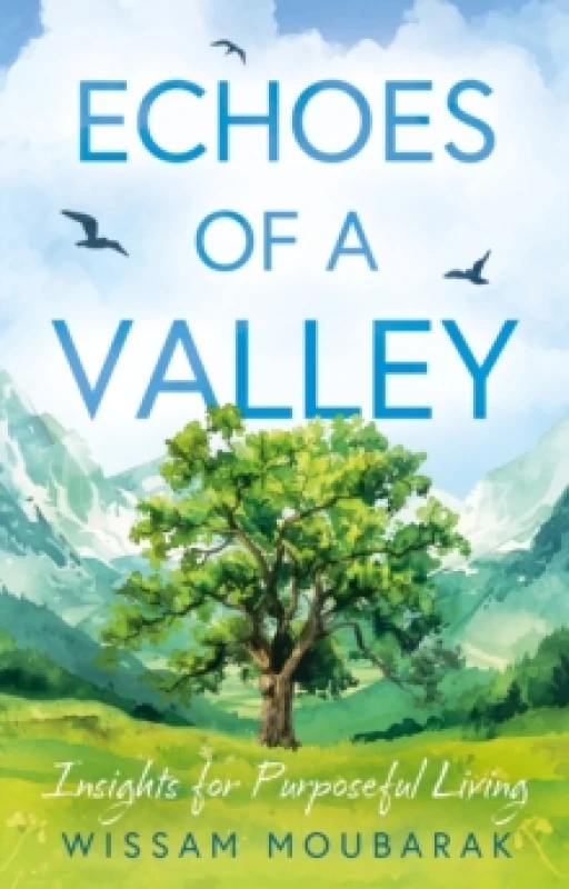 Image of Echoes of a Valley : Insights for Purposeful Living Paperback / softback