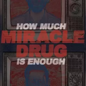 Image of How Much Is Enough by Miracle Drug Vinyl Album