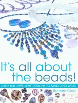 Image of Its All about the Beads by Barbara Case Paperback