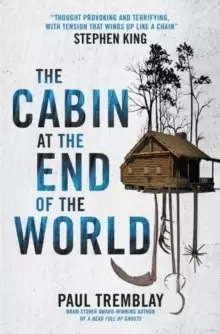 Image of The Cabin at the End of the World (movie tie-in edition)