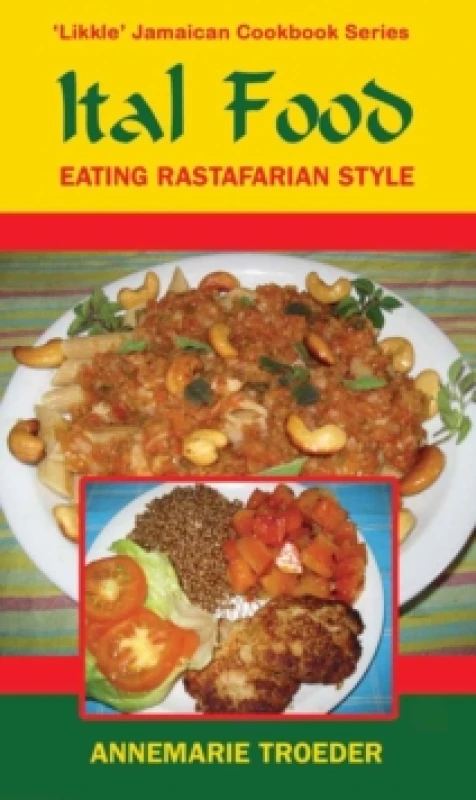 Image of Ital Food : Eating Rastafarian Style Paperback / softback