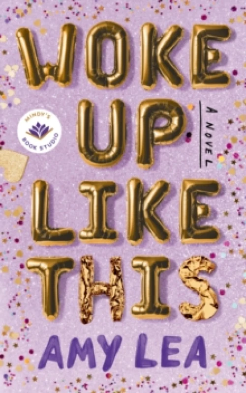 Image of Woke Up Like This : A Novel Hardback