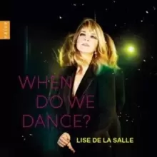 Image of Lise De La Salle: When Do We Dance?