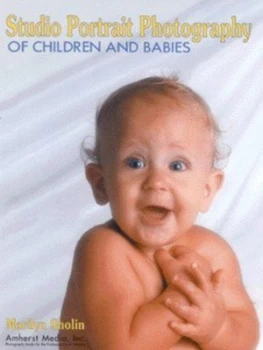 Image of Studio Portrait Photography of Children and Babies by Marilyn Sholin Book