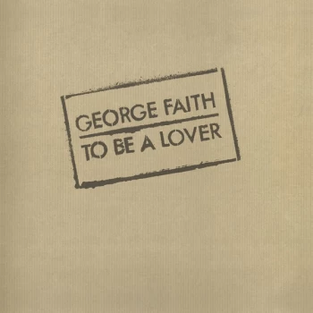 Image of George Faith - To Be A Lover Vinyl