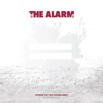 Image of The Alarm - Where The Two Rivers Meet (Extended Play) Vinyl