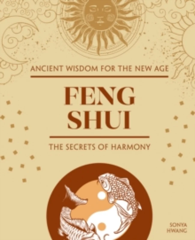 Image of Feng Shui : The Secrets of Harmony Hardback