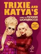 Image of trixie and katyas guide to modern womanhood