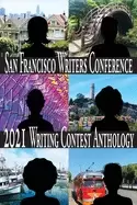 Image of san francisco writers conference 2021 writing contest anthology