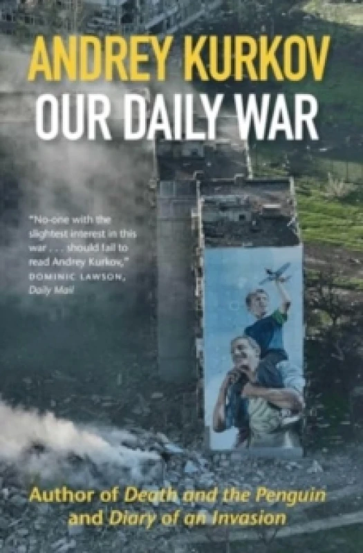 Image of Our Daily War : The powerful, deeply personal sequel to Diary of an Invasion Hardback