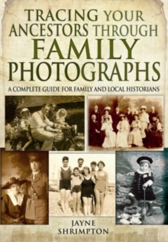 Image of Tracing Your Ancestors Through Family Photographs Paperback / softback