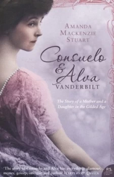 Image of Consuelo and Alva Vanderbilt by Amanda Mackenzie Stuart Paperback