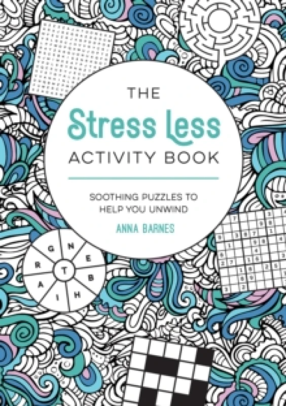Image of The Stress Less Activity Book : Soothing Puzzles to Help You Unwind Paperback / softback