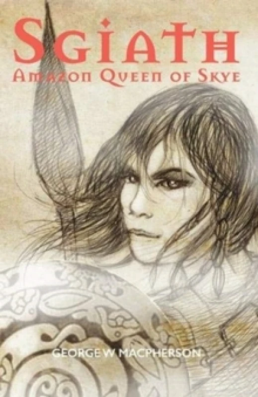 Image of Sgiath : Amazon Queen of Skye Paperback / softback