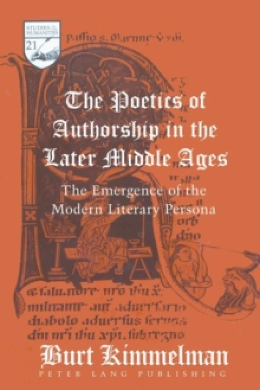 Image of The Poetics of Authorship in the Later Middle Ages. Paperback. By Burt Kimmelman Books