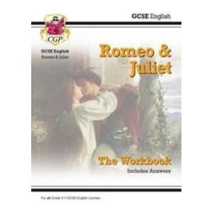 Image of New Grade 9-1 GCSE English Shakespeare - Romeo & Juliet Workbook (includes Answers)