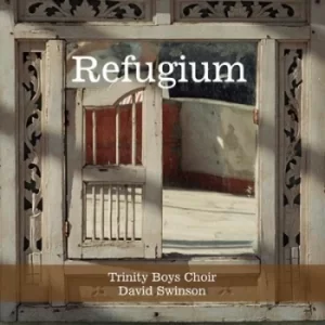 Image of Refugium by Trinity Boys Choir CD Album