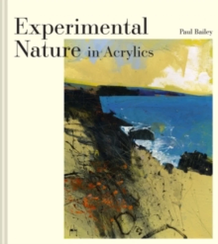Image of Experimental Nature in Acrylics : Our Landscapes Hardback