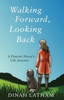 Image of Walking Forward Looking Back by Dinah Latham Book