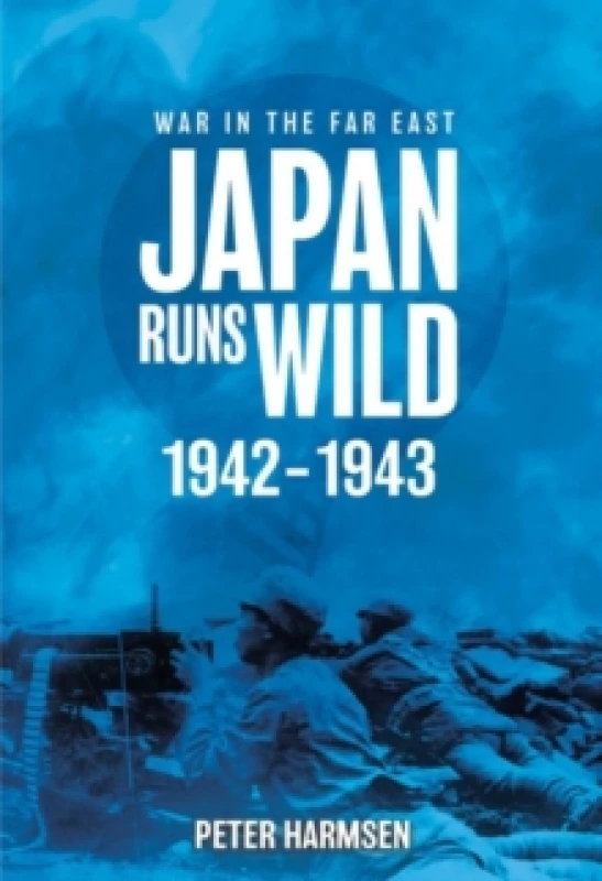 Image of Japan Runs Wild, 19421943 Paperback / softback