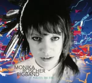 Image of Of Monsters and Birds by Monika Roscher Big Band CD Album