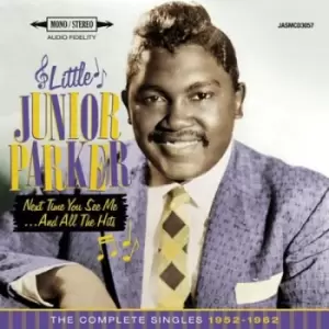 Image of Little Junior Parker - Next Time You See Me... And All the Hits: The Complete Singles 1952 - 1962 CD Album - Used