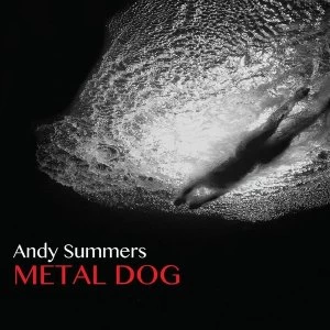 Image of Andy Summers - Metal Dog Vinyl