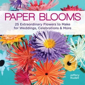 Image of Paper Blooms by Jeffery Rudell Paperback