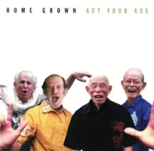 Image of Act Your Age us Import by Home Grown CD Album