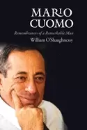 Image of mario cuomo remembrances of a remarkable man