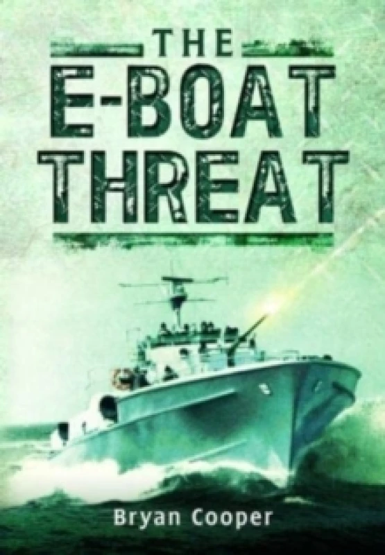 Image of The E-Boat Threat Paperback / softback