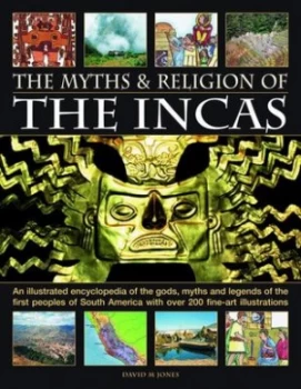 Image of The Myths and Religion of the Incas by David M Jones Paperback