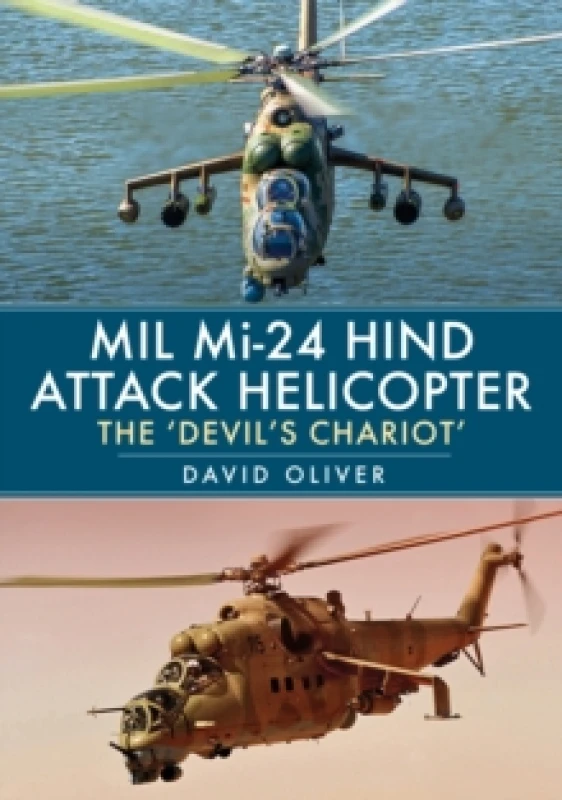 Image of Mil Mi-24 Hind Attack Helicopter : The 'Devil's Chariot' Paperback / softback