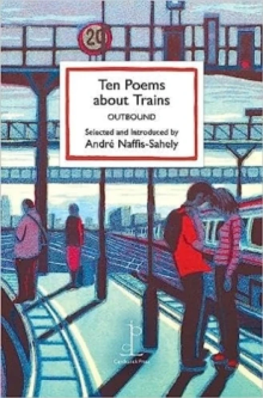 Image of Ten Poems about Trains : OUTBOUND Paperback / softback