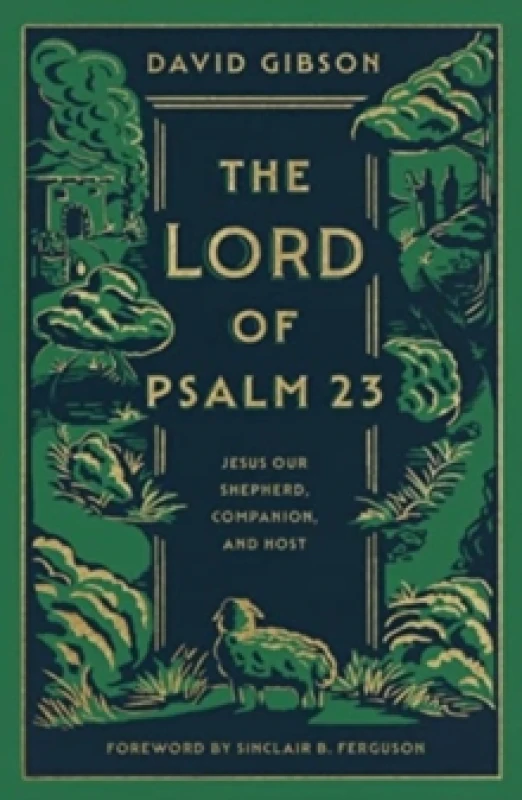Image of lord of psalm 23 jesus our shepherd companion and host 9781433587986