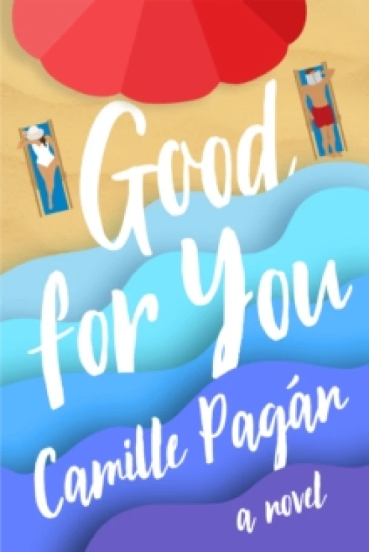 Image of Good for You : A Novel Hardback