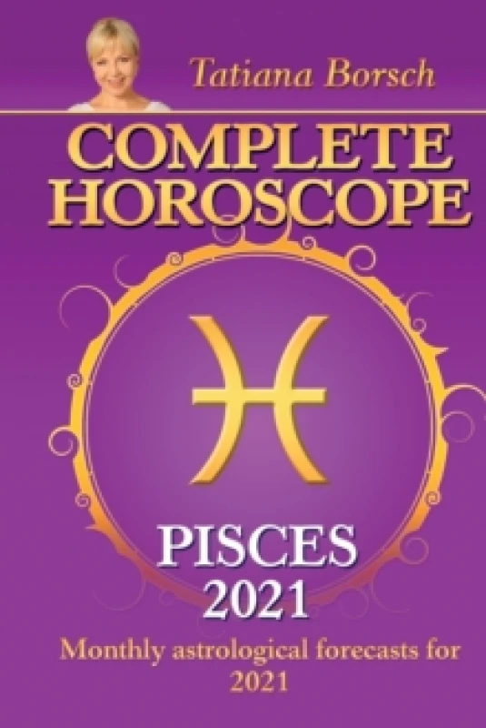 Image of Complete Horoscope PISCES 2021 : Monthly Astrological Forecasts for 2021 Paperback / softback