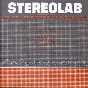 Image of Stereolab - The Groop Played Space Age Bachelor Pad Music Vinyl