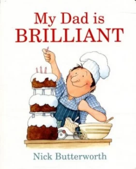 Image of My Dad Is Brilliant by Nick Butterworth Book